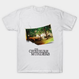 The Cheshire Murders T-Shirt